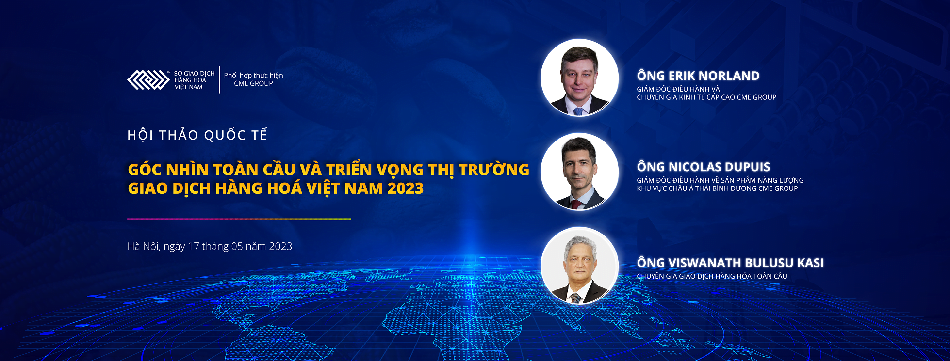HỘI THẢO QUỐC TẾ “GÓC NHÌN TOÀN CẦU VÀ TRIỂN VỌNG THỊ TRƯỜNG GIAO DỊCH HÀNG HOÁ VIỆT NAM 2023”