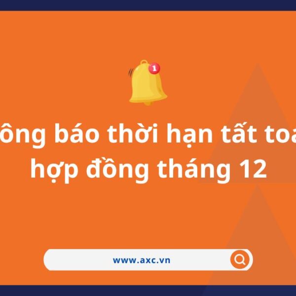 Thông báo thời hạn tất toán hợp đồng tháng 12
