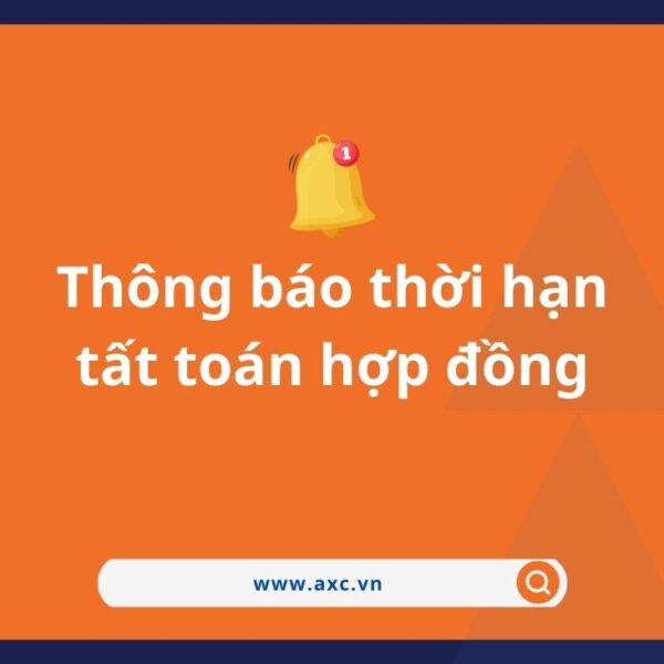 Thông báo thời hạn tất toán hợp đồng